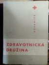 kniha Zdravotnická družina Učebnice ČSČK, SZdN 1963