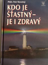 kniha Kdo je šťastný - je i zdravý, Dialog 2022