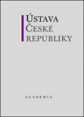 kniha Ústava České republiky ze dne 16. prosince 1992, Academia 2013