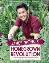 kniha James Wong's Homegrown Revolution, Orion Books 2012