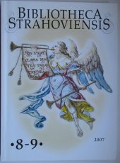 kniha Bibliotheca Strahoviensis 2007, Královská kanonie premonstrátů na Strahově 2007