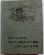 kniha Na velrybářské lodi za polární kruh román pro mládež, Eduard Weinfurter 1939