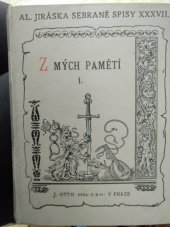 kniha Z mých pamětí. I, - Poslední kapitoly k nové kronice U nás, J. Otto 1922