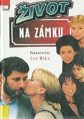 kniha Život na zámku podle stejnojmenného televizního seriálu : pokračování, Iris 1997