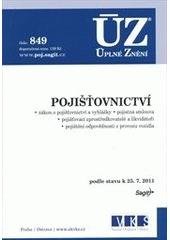 kniha Pojišťovnictví zákon o pojišťovnictví a vyhlášky, pojistná smlouva, pojišťovací zprostředkovatelé a likvidátoři, pojištění odpovědnosti z provozu vozidla : podle stavu k 25.7.2011, Sagit 2011