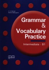 kniha Grammar and Vocabulary Practice Intermediate - B1, MM publications 2012