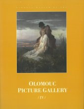 kniha Olomouc Picture Gallery IV. European painting of the 19th century from Olomouc collections , Muzeum umění Olomouc 2016