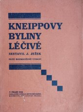 kniha Kneippovy byliny léčivé s názvy lidovými s udáním, kde byliny ty rostou, kdy kvetou a proti kterým chorobám jako thé, prášky nebo kapky atd. se doporučují, jakož i jiné osvědčené léky domácí, Gustav Francl 1928