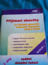 kniha Přijímací zkoušky na čtyřletá gymnázia, obchodní akademie, střední školy, ISC - Intensiv Studium Center 1999