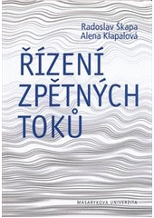 kniha Řízení zpětných toků, Masarykova univerzita, Ekonomicko-správní fakulta 2011