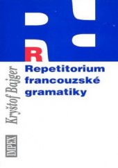 kniha Repetitorium francouzské gramatiky, IMPEX 2002