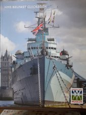 kniha HMS Belfast Guidebook, Imperial War Museum 2009