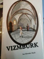 kniha Vizmburk, Městský úřad ve Rtyni v Podkrkonoší spolu s Červeným Kostelcem, Havlovicemi a Úpicíí 2007