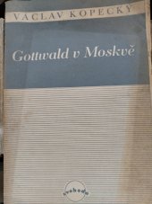 kniha Gottwald v Moskvě, Svoboda 1946