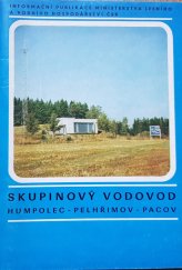 kniha Skupinový vodovod Humpolec-Pelhřimov-Pacov Model dálkového měření, signalizace a ovládání, SZN 1980