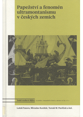 kniha Papežství a fenomén ultramontanismu v českých zemích, Academia 2018