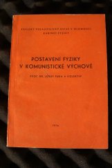 kniha Postavení Fyziky v komunistické výchově, Krajský pedagogický ústav v Olomouci 1976