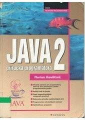 kniha Java 2 příručka programátora, Grada 2002