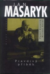 kniha Jan Masaryk pravdivý příběh, Mladá fronta 1998