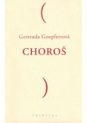 kniha Choroš, Trinitas 2002