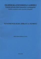 kniha Fenomenologie zdraví a nemoci, Technická univerzita 2011