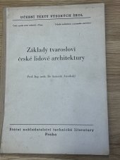 kniha Základy tvarosloví české lidové architektury [Určeno] pro posluchače fak. arch. a pozemního stav., SNTL 1954