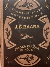 kniha Farská panička Kohouti : Farských historek díl II, Novina, tiskařské a vydavatelské podniky 1931