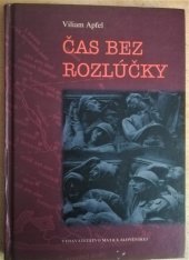 kniha Čas bez rozlúčky prvá svetová vojna a taliansky front na Piave 1915-1918, Matice slovenská 2005