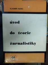 kniha Úvod do teorie agitace určeno pro posl. fak. žurnalistiky, SPN 1982