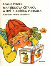 kniha Martínkova čítanka a dvě klubíčka pohádek, Albatros 1977