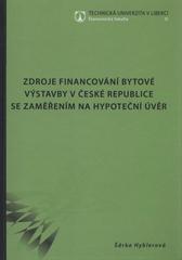 kniha Zdroje financování bytové výstavby v České republice se zaměřením na hypoteční úvěr, TU 2010