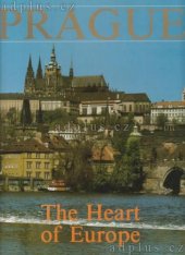 kniha Prague the heart of Europe, Aventinum 1992