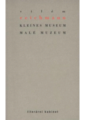 kniha Kleines Museum = Malé muzeum, KANT 2011