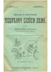 kniha Užitkové a pamětihodné rostliny cizích zemí, Promberger 1908