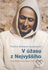 kniha V úžasu z Nejvyššího Svatý Rafael Arnáiz Barón (1911-1938), Karmelitánské nakladatelství 2015