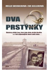 kniha Dva prstýnky  Skutečný příběh ženy,která jako dívka přežila Osvětim a v těch nejmenších dnech našla lásku..., Víkend  2013