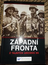 kniha Západní fronta  Z tajných archivů SS, Svojtka & Co. 2015