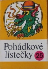 kniha Pohádkové lístečky 25 Soubor osmi lidových pohádek., 	Orbis 1977