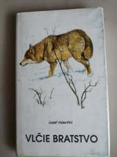 kniha Vlčie bratstvo Dobrodružstvá s veľkými šelmami 2. diel, Šomek 1994