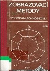 kniha Zobrazovací metody (promítání rovnoběžné), Státní pedagogické nakladatelství 1991