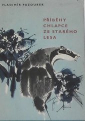 kniha Příběhy chlapce ze Starého lesa, SNDK 1968