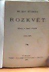 kniha Rozkvět 1894-1897 - Román o 6 dílech., F. Šimáček 1898