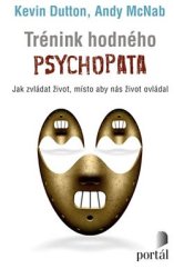 kniha Trénink hodného psychopata , Portál 2023