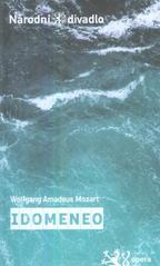 kniha Wolfgang Amadeus Mozart, Idomeneo [opera o třech jednáních : premiéry 6. a 9. května 2010 ve Stavovském divadle, Národní divadlo 2010