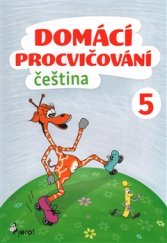 kniha Domácí procvičování - Čeština 5. ročník, Pierot 2017