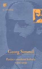 kniha Peníze v moderní kultuře a jiné eseje, Sociologické nakladatelství 2006