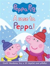 kniha A zase ta Peppa!, Egmont 2016