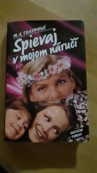 kniha Spievaj v mojom náručí Skutočné príbehy, Motýl 1994