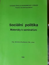 kniha Sociální politika materiály k seminářům, Vysoká škola ekonomická, Národohospodářská fakulta 1999