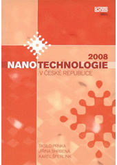 kniha Nanotechnologie v České republice 2008, Repronis 2008